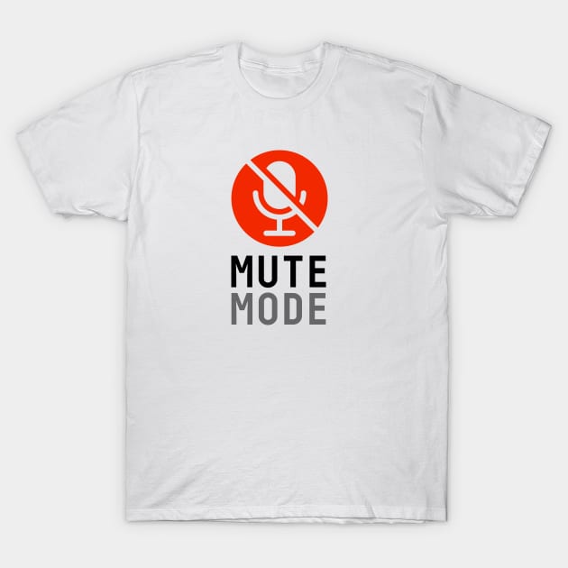 Mute Mode / 1 T-Shirt by attadesign